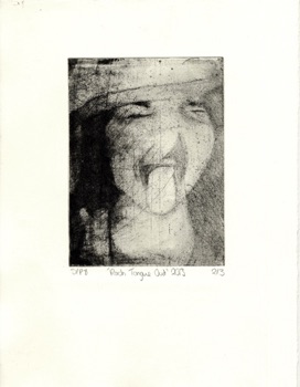 Rach Tongue Out
Etching
200mm x 150mm
2013